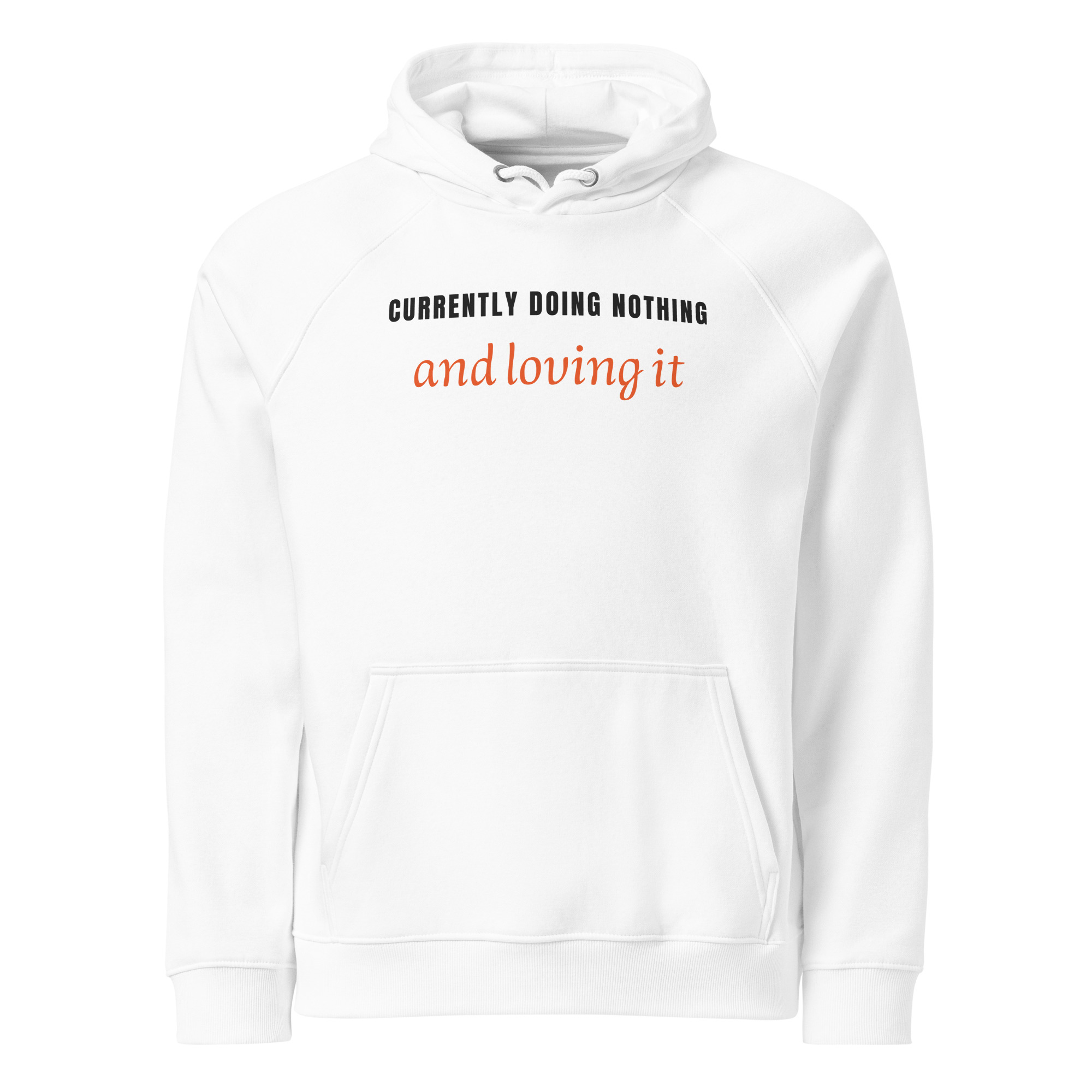 Currently Doing Nothing Hoodie – Organic Cotton Raglan Hoodie - Image 2